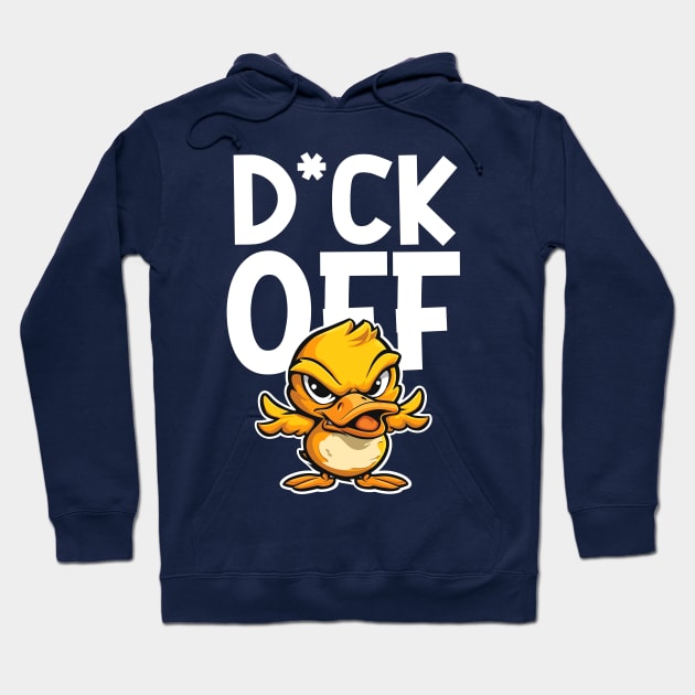 D*ck Off Hoodie by jaybeetee